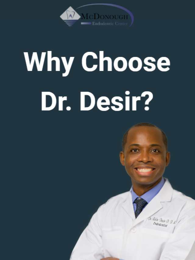 Why Choose Dr. Desir?
